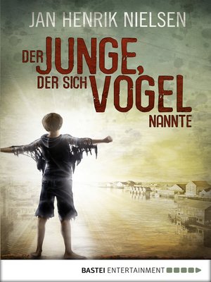 cover image of Der Junge, der sich Vogel nannte